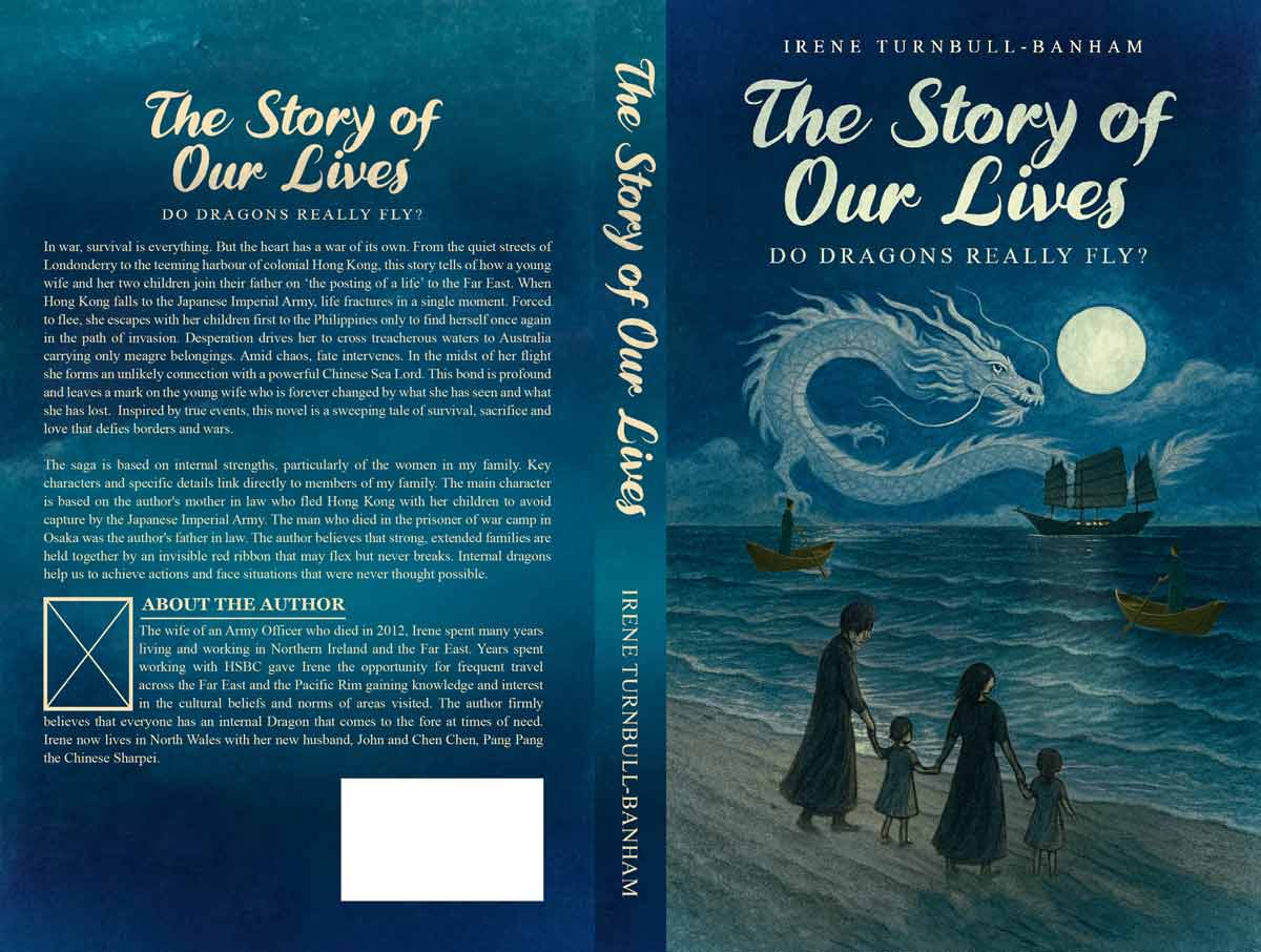 Cover image of The Story of Our Lives Do Dragons Really Fly by Irene Turnbull-Banham daughter-in-law of Thomas William George Banham
